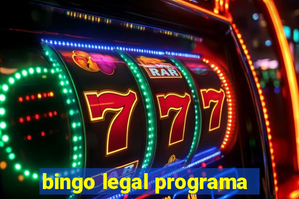 bingo legal programa